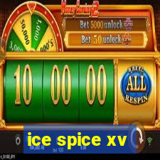 ice spice xv